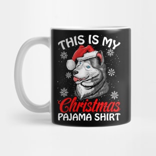 This is my Christmas Pajama Shirt Husky Mug